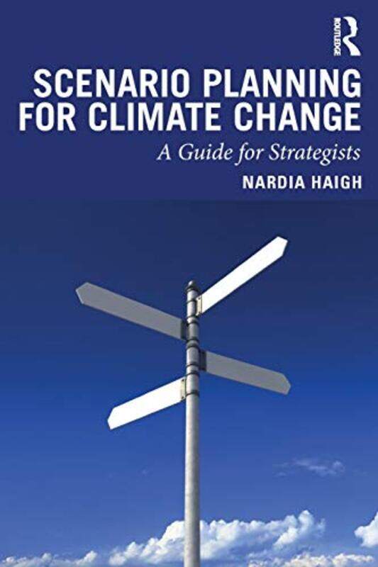 

Scenario Planning for Climate Change by Nardia Haigh-Paperback