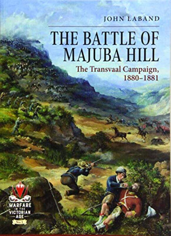 

The Battle of Majuba Hill by John Laband-Paperback