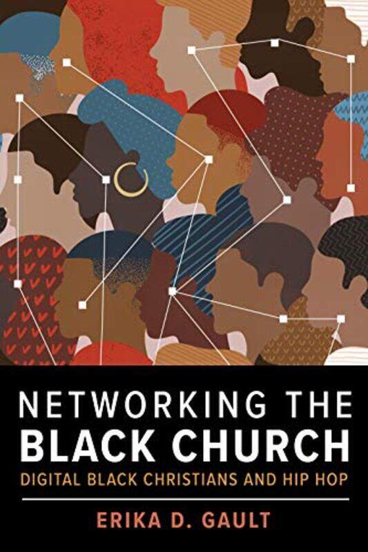 

Networking the Black Church by Erika D Gault-Paperback