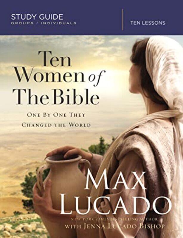 

Ten Women of the Bible Study Guide by Future Press-Paperback