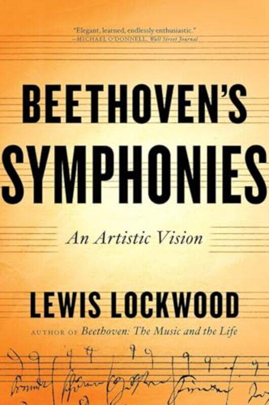 

Beethovens Symphonies by Lewis Harvard University Lockwood-Paperback