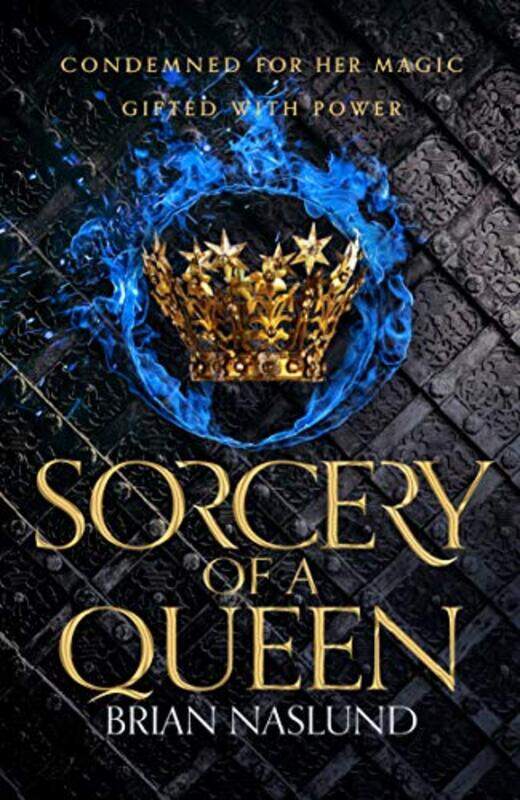 

Sorcery of a Queen by Brian Naslund-Hardcover