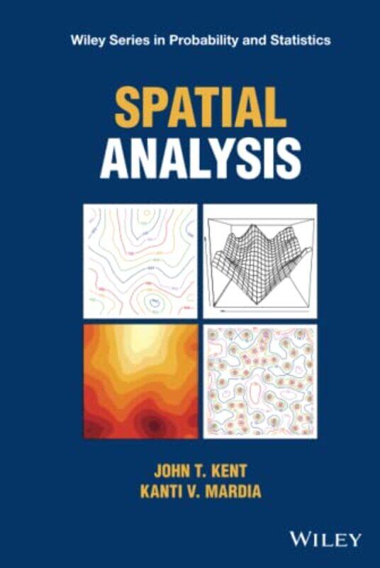 

Spatial Analysis by John T University of Leeds, UK KentKanti V University of Leeds, UK Mardia-Hardcover