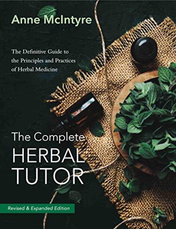 

The Complete Herbal Tutor by G T Karber-Paperback