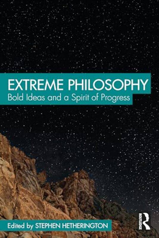 

Extreme Philosophy by Stephen Hetherington-Paperback