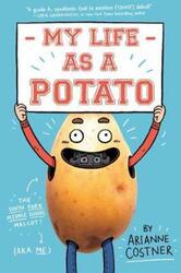 My Life as a Potato.paperback,By :Costner Arianne