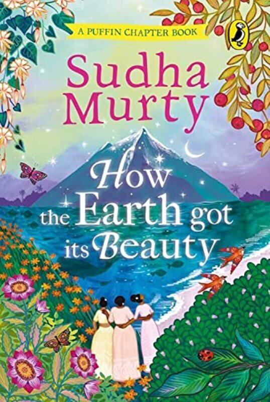 

How the Earth Got Its Beauty Hardcover by Sudha Murty