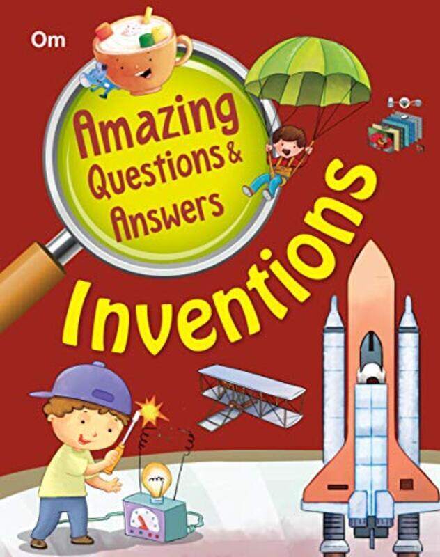 

Amazing Questions & Answers Inventions by Om Books Editorial Team Paperback