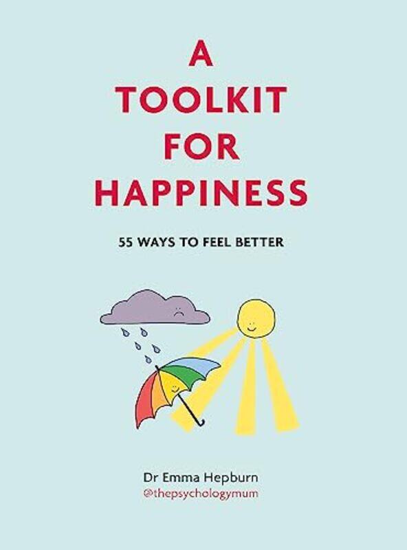 

A Toolkit for Happiness by Dr Emma Hepburn-Hardcover