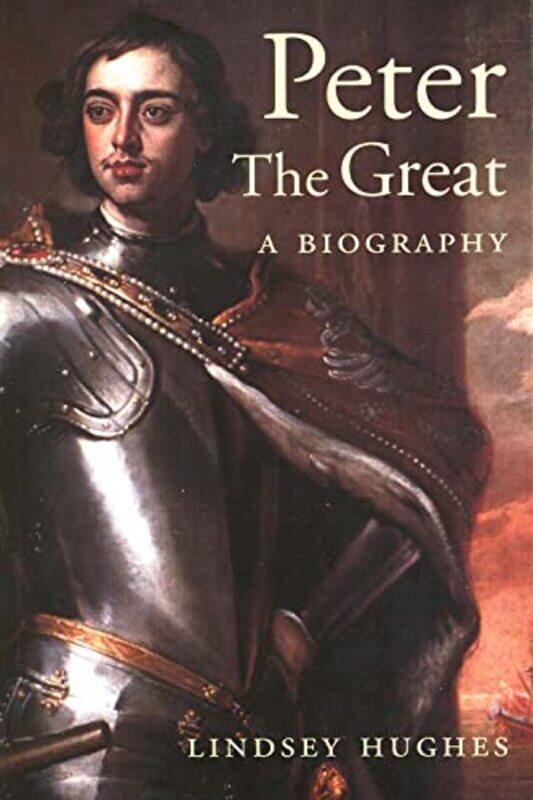 

Peter the Great by Lindsey Hughes-Paperback