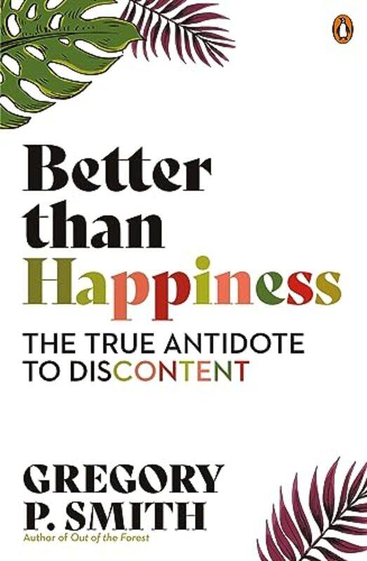 

Better than Happiness by Gregory Smith-Paperback