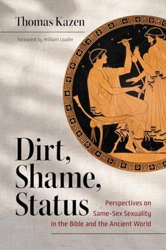 

Dirt Shame Status Perspectives On Sa By Kazen Thomas - Paperback
