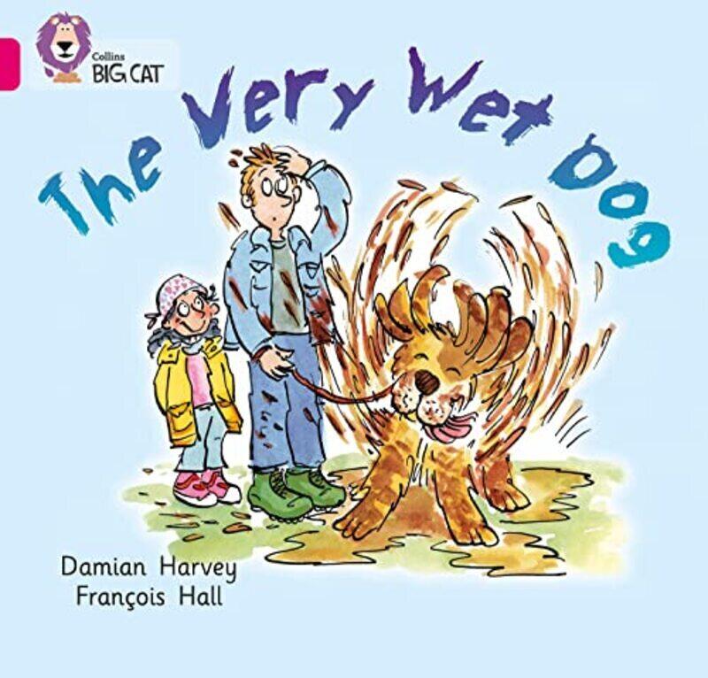 

Very Wet Dog By Damien Harvey Paperback