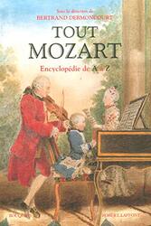 Tout Mozart : Encyclop die de A Z , Paperback by Bertrand Dermoncourt