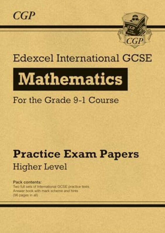

Edexcel International GCSE Maths Practice Papers Higher by CGP BooksCGP Books-Paperback