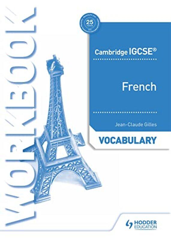 

Cambridge Igcse (Tm) French Vocabulary Workbook By Gilles, Jean-Claude Paperback