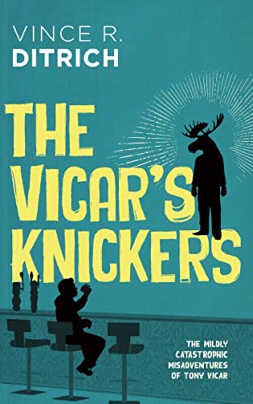 

The Vicars Knickers by Vince R Ditrich-Paperback
