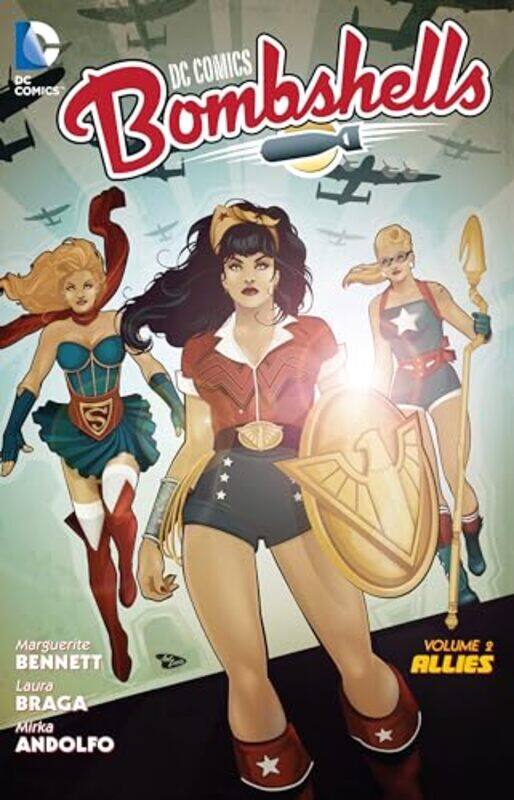 

Dc Comics Bombshells Vol 2 Allies by Marguerite Bennett - Paperback