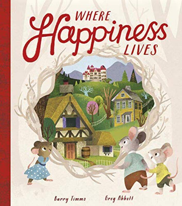 

Where Happiness Lives by Barry TimmsGreg Abbott-Paperback