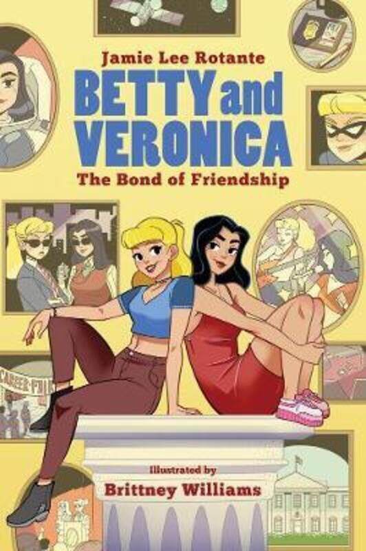 

Betty & Veronica: The Bond Of Friendship,Paperback,By :Jamie Lee Rotante