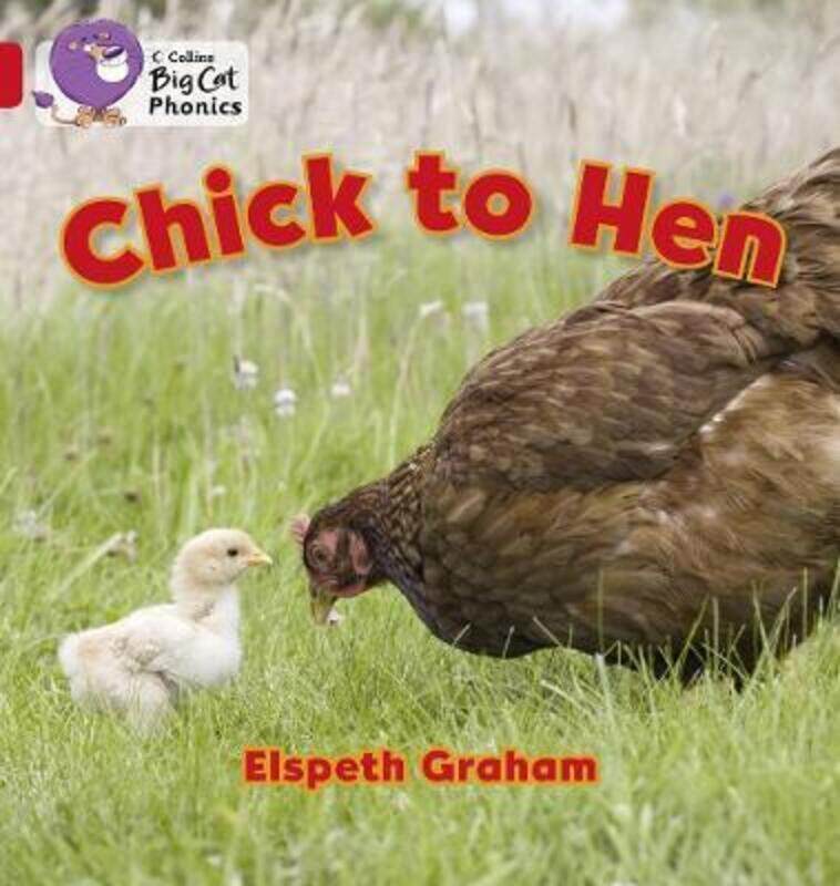 

Chick to Hen: Band 02A/Red A (Collins Big Cat Phonics).paperback,By :Graham, Elspeth - Collins Big Cat