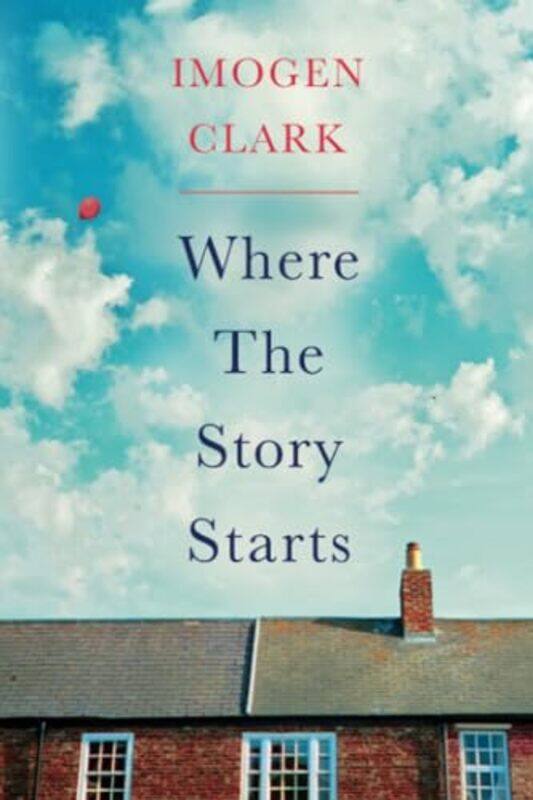 

Where The Story Starts by Imogen Clark-Paperback