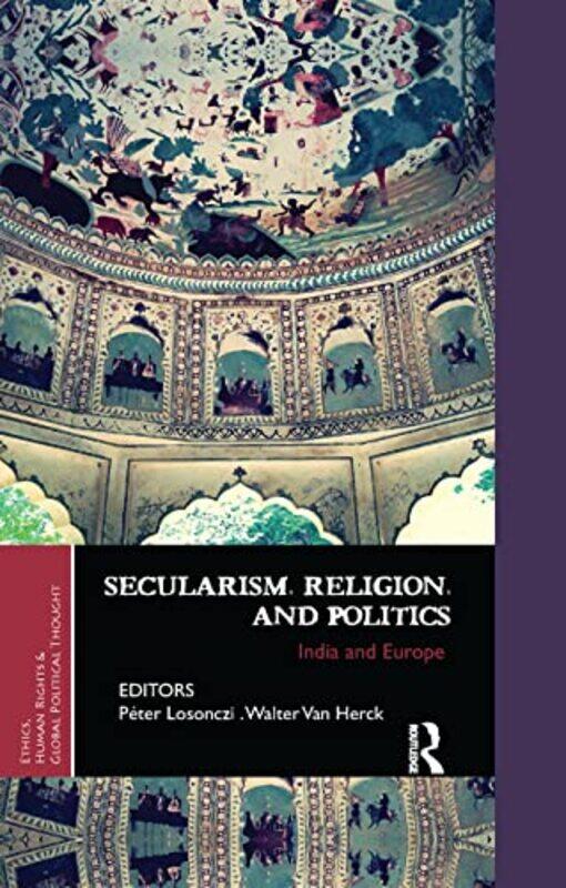 

Secularism Religion and Politics by Peter LosoncziWalter Van Herck-Paperback