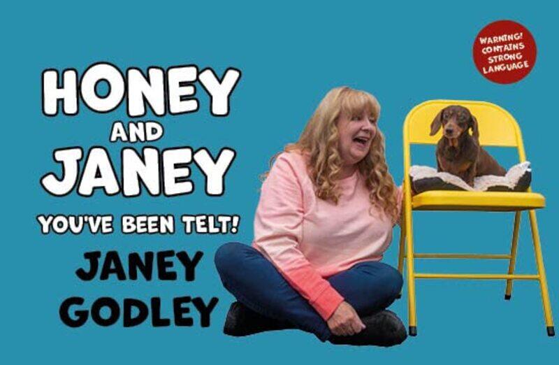 

Honey And Janey by Janey Godley-Hardcover