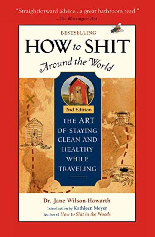 

How To Shit Around the World 2nd Edition by Michelle KuoStuart Comer-Paperback