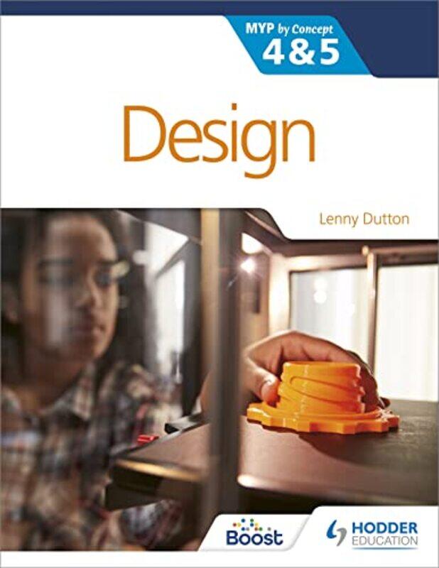 

Design for the IB MYP 4&5 by Antonella TostiBianca Maria Piraccini-Paperback