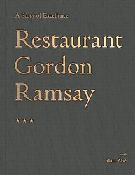Restaurant Gordon Ramsay A Story Of Excellence By Ramsay Gordon Hardcover