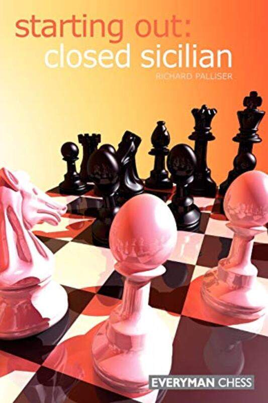 

Starting Out Closed Sicilian by Richard Palliser-Paperback