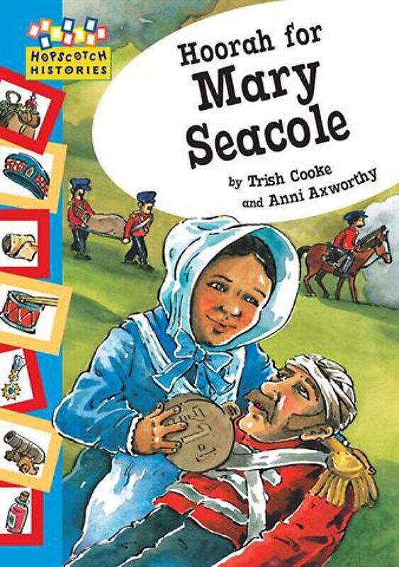 

Hopscotch: Histories: Hoorah for Mary Seacole, Paperback Book, By: Trish Cooke