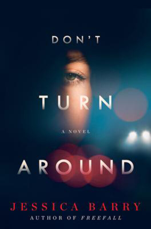 

Don't Turn Around, Hardcover Book, By: Jessica Barry