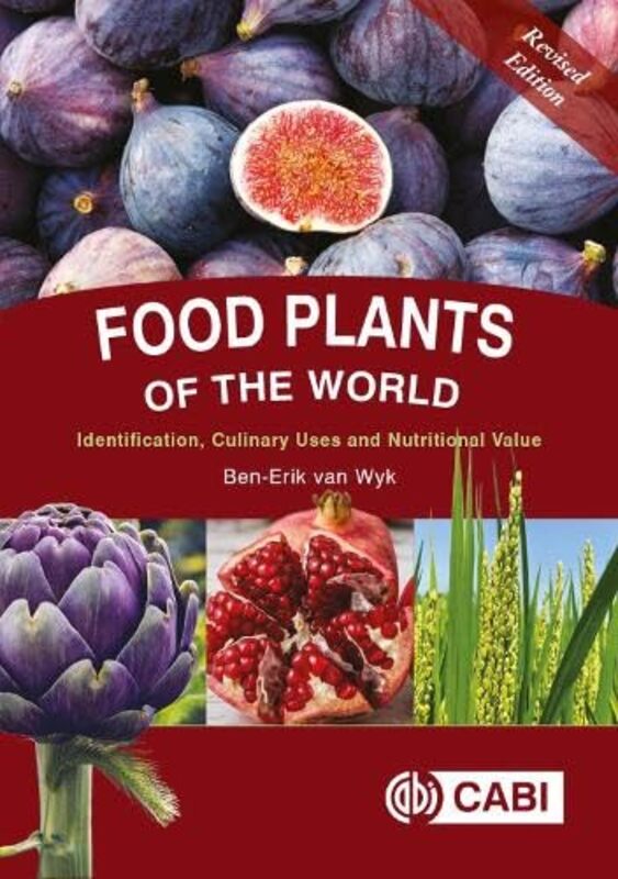 

Food Plants of the World by Ben-Erik University of Johannesburg, South Africa van Wyk-Hardcover