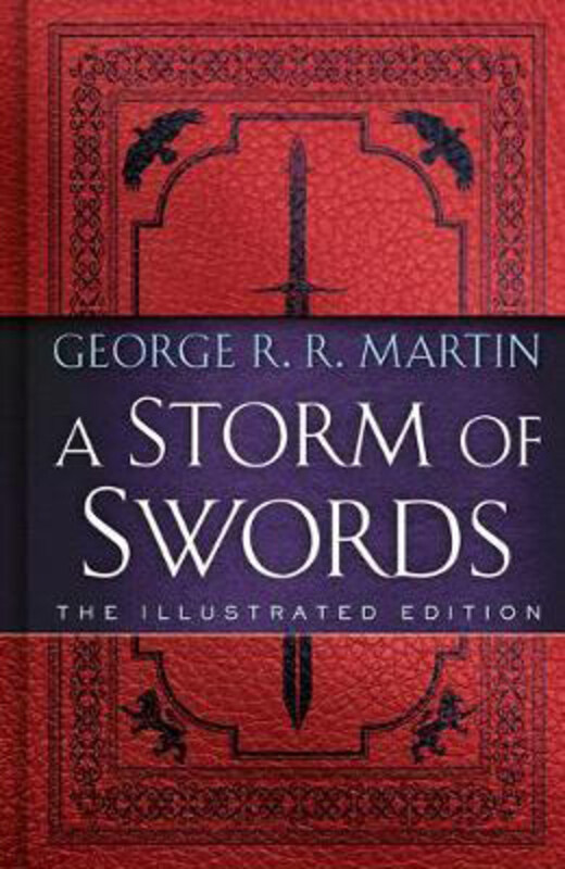 

A Storm of Swords: The Illustrated Edition: The Illustrated Edition, Hardcover Book, By: George R. R. Martin