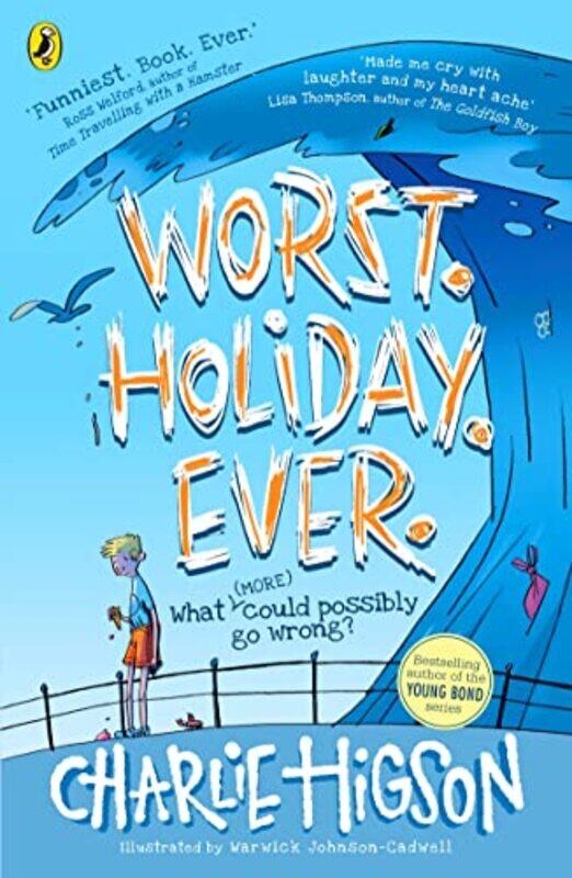

Worst Holiday Ever by Charlie Higson-Paperback