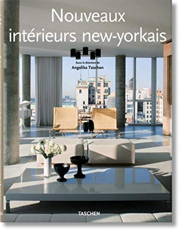 

Ju-Nouveaux Interieurs New Yorkais,Paperback,By:Angelika Taschen