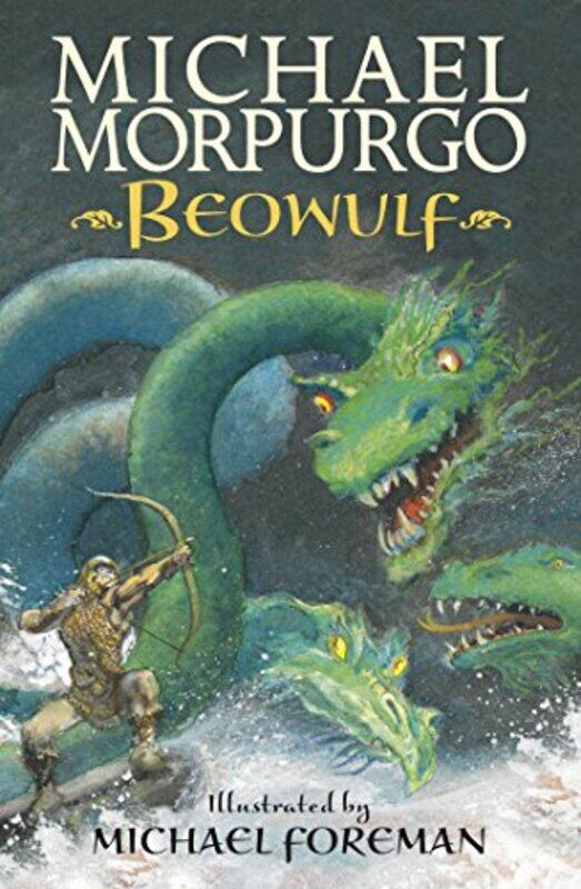 

Beowulf by Sir Michael MorpurgoMichael Foreman-Paperback