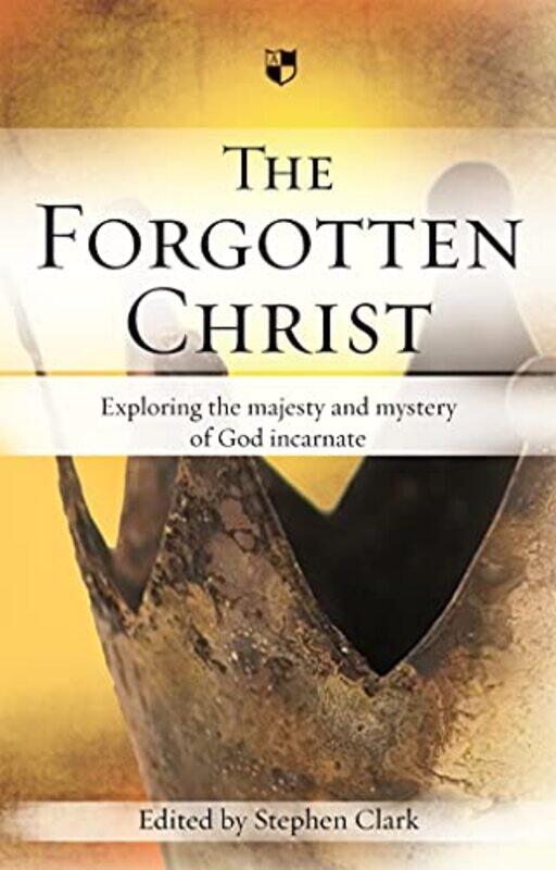 

The Forgotten Christ by Stephen Author Clark-Paperback