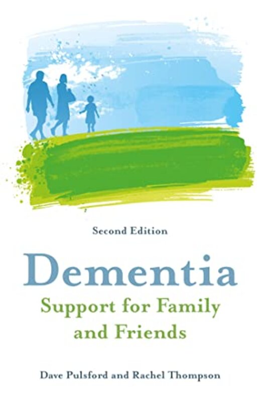 

Dementia Support for Family and Friends Second Edition by Yumi StynesDr Melissa KangJenny Latham-Paperback