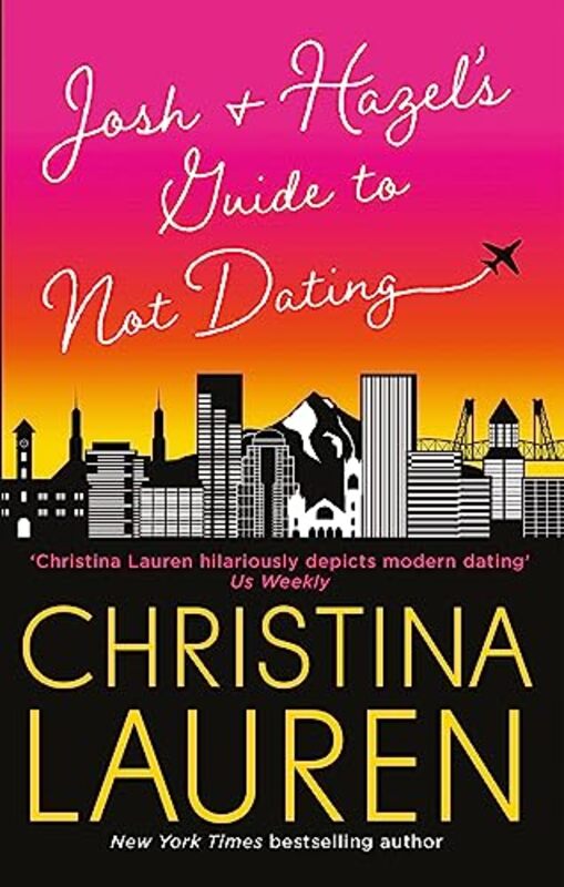 

Josh and Hazels Guide to Not Dating by Christina Lauren-Paperback