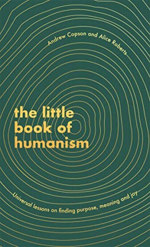 

The Little Book of Humanism by Alice RobertsAndrew Copson-Hardcover