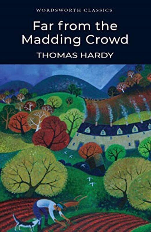 

Far From The Madding Crowd (Wordsworth Classics) , Paperback by Thomas Hardy