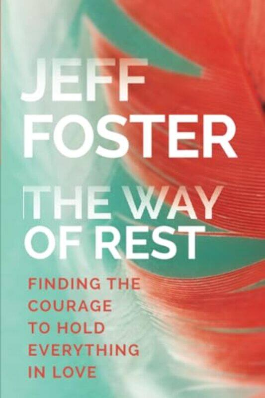 

The Way of Rest by Jeff Foster-Paperback