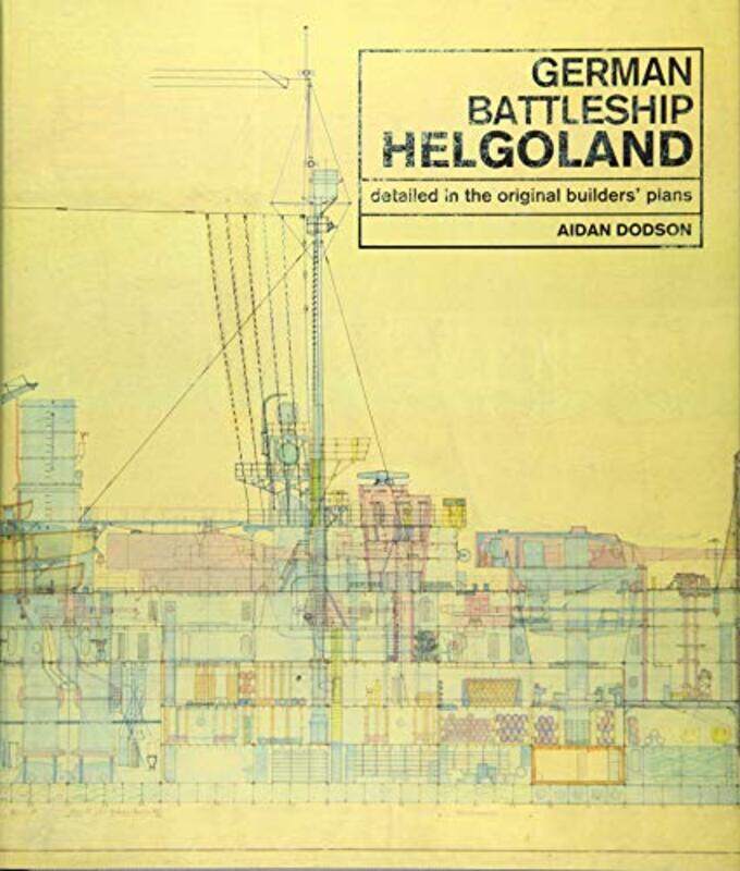 

German Battleship Helgoland by Aidan Dodson-Hardcover