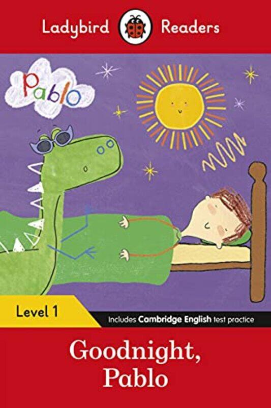 

Ladybird Readers Level 1 Pablo Goodnight Pablo ELT Graded Reader by LadybirdPablo-Paperback