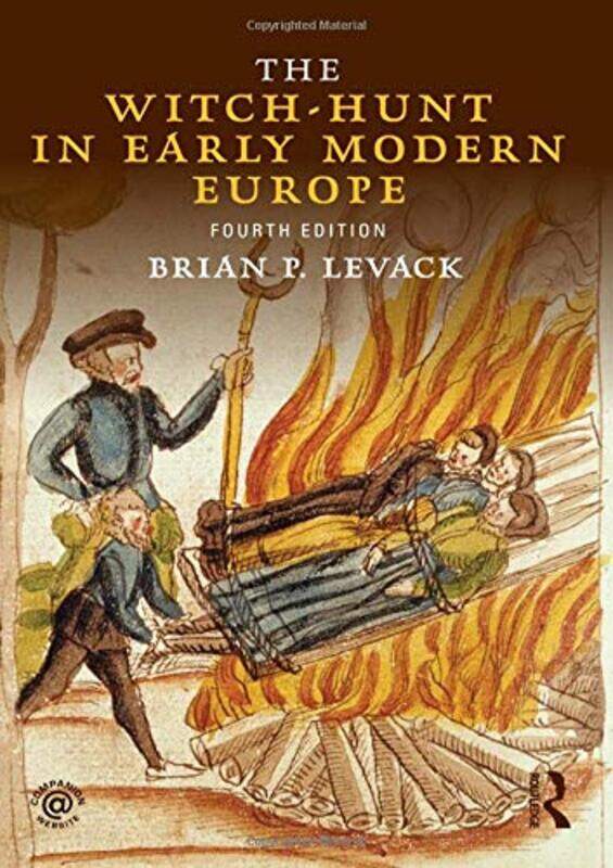 

The WitchHunt in Early Modern Europe by Brian P The University of Texas at Austin, USA Levack-Paperback