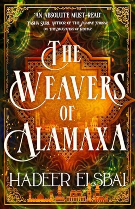

The Weavers of Alamaxa by Hadeer Elsbai -Paperback