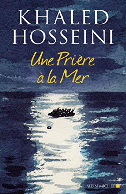 Une pri re la mer , Paperback by Khaled Hosseini et Dan Williams